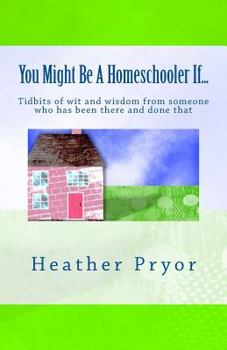 Paperback You Might Be A Homeschooler If... Book