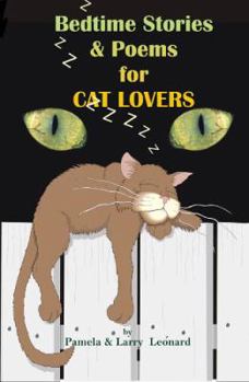 Paperback Bedtime Stories and Poems for Cat Lovers: The Ultimate Collection of Wit and Wisdom on Furry Feline Companions. Book