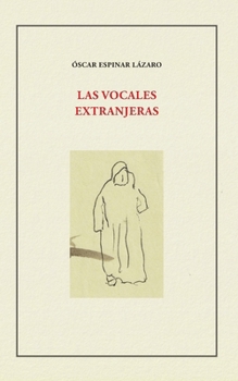 Paperback Las vocales extranjeras [Spanish] Book