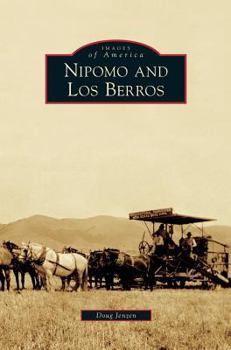 Nipomo and Los Berros - Book  of the Images of America: California
