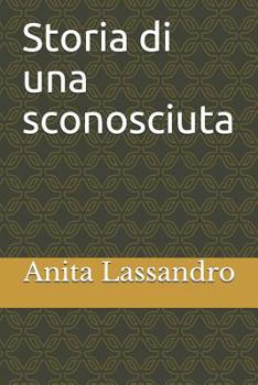 Paperback Storia Di Una Sconosciuta [Italian] Book