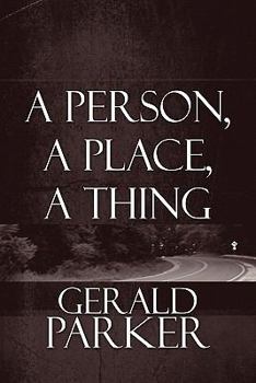 Paperback A Person, a Place, a Thing Book