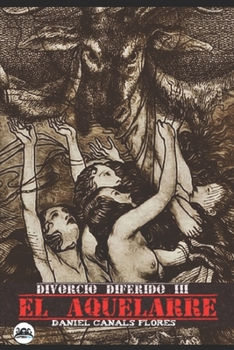 Paperback Divorcio Diferido III El aquelarre [Spanish] Book