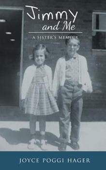 Paperback Jimmy and Me: A Sister's Memoir Book