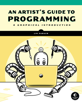 Paperback An Artist's Guide to Programming: A Graphical Introduction Book