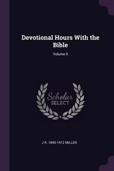Paperback Devotional Hours With the Bible; Volume 5 Book