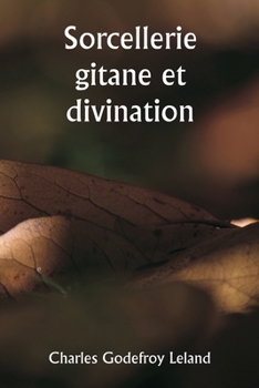 Paperback Sorcellerie gitane et divination [French] Book
