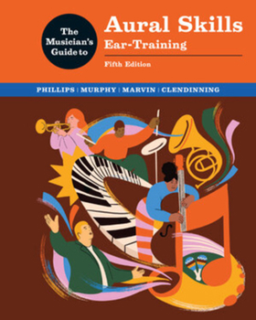 The Musician's Guide to Aural Skills: Ear Training (Volume 2)
