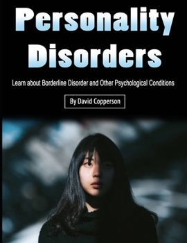 Paperback Personality Disorders: Learn about Borderline Disorder and Other Psychological Conditions Book