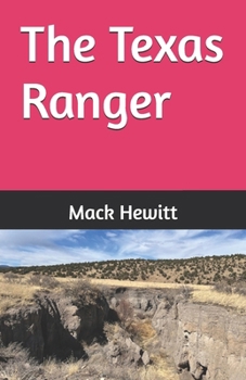 The Texas Ranger (The Texas Series)