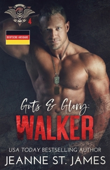 Guts & Glory: Walker: Deutsche Ausgabe (In the Shadows Security (Deutsche Ausgabe)) (German Edition)