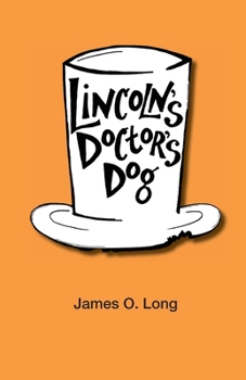 Paperback Lincoln's Doctor's Dog Book