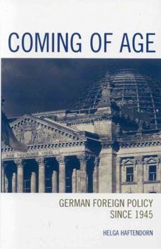 Paperback Coming of Age: German Foreign Policy since 1945 Book