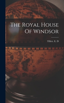 Hardcover The Royal House Of Windsor Book