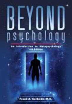 Paperback Beyond Psychology: An Introduction to Metapsychology Book
