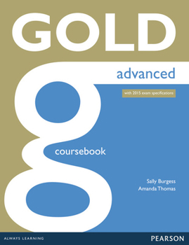 Paperback Gold Advanced Coursebook Book