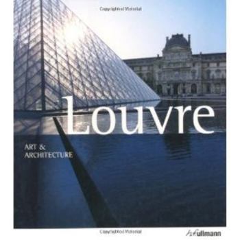 The Louvre: Art & Architecture - Book  of the Art & Architecture