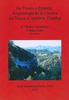 Paperback De Pesués a Pejanda: Arqueología de la Cuenca del Nansa (Cantabria, España) [Spanish] Book