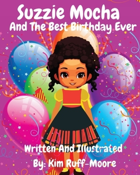 Paperback Suzzie Mocha and The Best Birthday Ever Book