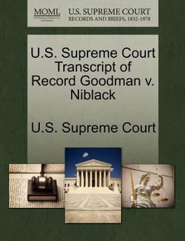 Paperback U.S. Supreme Court Transcript of Record Goodman V. Niblack Book