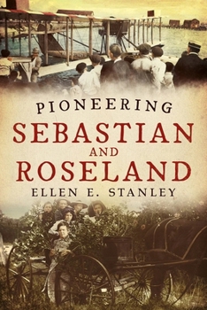 Paperback Pioneering Sebastian and Roseland Book