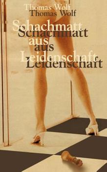 Paperback Schachmatt aus Leidenschaft [German] Book