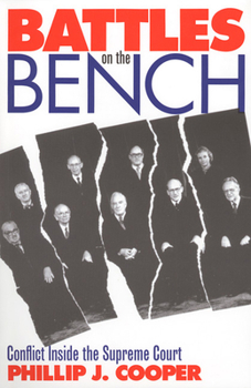 Hardcover Battles on the Bench: Conflict Inside the Supreme Court Book