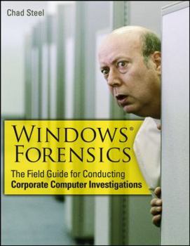 Paperback Windows Forensics: The Field Guide for Corporate Computer Investigations Book