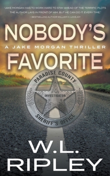 Nobody's Favorite: A Jake Morgan Thriller 1639776001 Book Cover