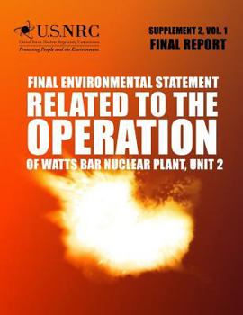 Paperback Final Environmental Statement: Related to the Operation of Watts Bar Nuclear Plant, Unit 2 Supplement 2 Book