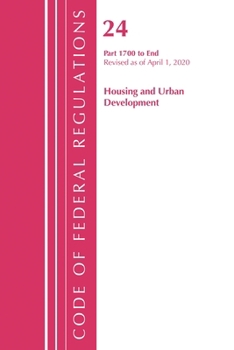 Paperback Code of Federal Regulations, Title 24 Housing and Urban Development 1700-End, Revised as of April 1, 2020 Book