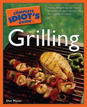 Paperback The Complete Idiot's Guide to Grilling Book