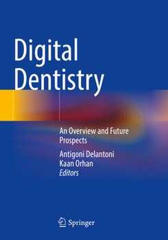 Paperback Digital Dentistry: An Overview and Future Prospects Book