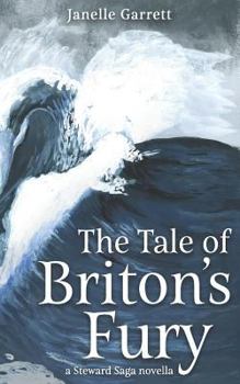 Paperback The Tale of Briton's Fury: A Steward Saga Prequel Novella Book