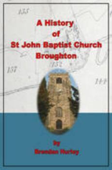Paperback A history of St John Baptist Church Broughton Book