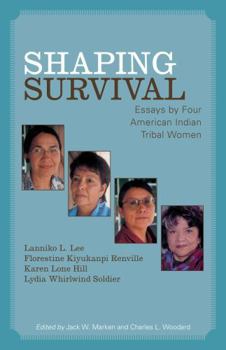 Paperback Shaping Survival: Essays by Four American Indian Tribal Women Book