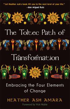 Paperback Toltec Path of Transformation: Embracing the Four Elements of Change Book