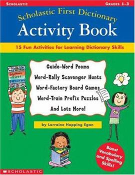 Paperback Scholastic First Dictionary Activity Book: Grades 1-3 Book