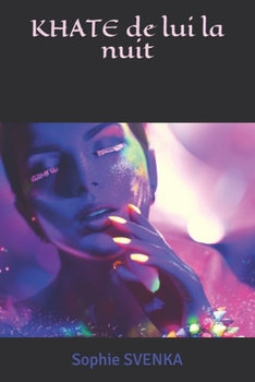 Paperback KHATE de lui la nuit [French] Book