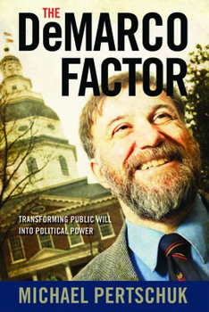 Paperback The DeMarco Factor: Transforming Public Will into Political Power Book