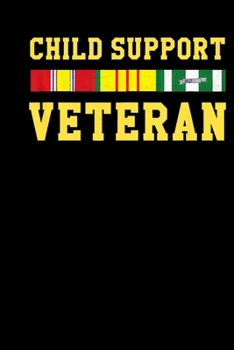 Child Support Veteran: Veterans day Notebook- 6 x 9 Blank Notebook , notebook journal, Dairy, 100 pages.