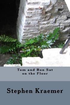 Paperback Tom and Ron Sat on the Floor Book