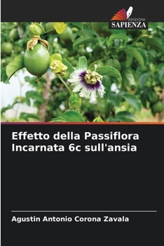 Paperback Effetto della Passiflora Incarnata 6c sull'ansia [Italian] Book