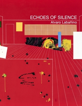 Paperback Echoes of Silence: Alvaro Labañino Book