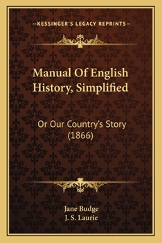 Paperback Manual Of English History, Simplified: Or Our Country's Story (1866) Book