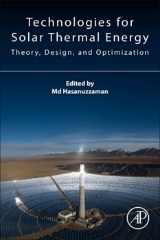 Paperback Technologies for Solar Thermal Energy: Theory, Design And, Optimization Book