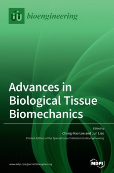 Hardcover Advances in Biological Tissue Biomechanics Book