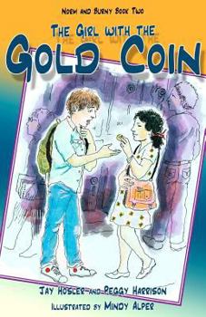 Paperback The Girl with the Gold Coin: Norm and Burny Book Two Book