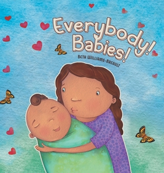 Hardcover Everybody! Babies! Book