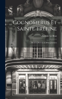 Hardcover Cognomerus et Sainte Tréfine: Mystère Breton en Deux Journées Book